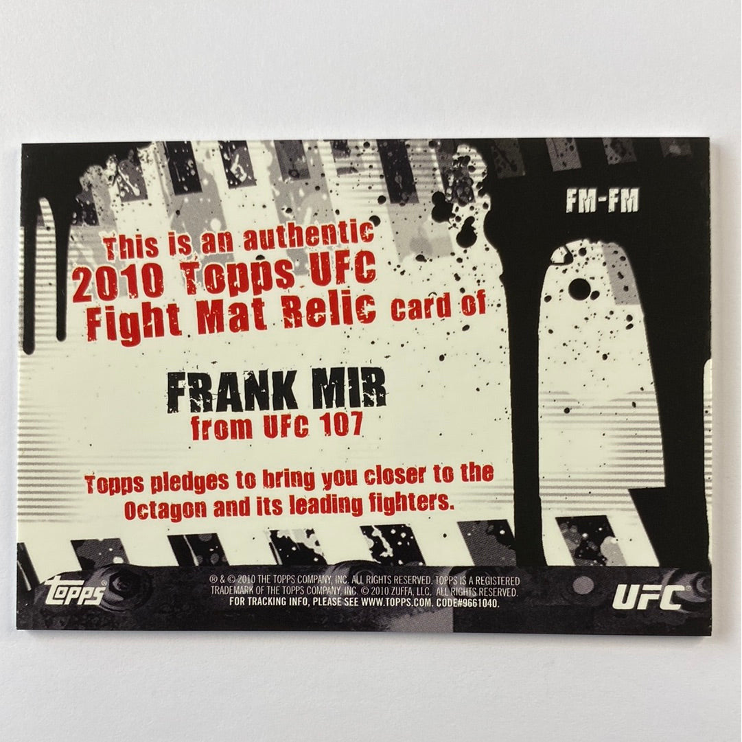 2010 Topps Frank Mir Mat Relic | Local Legends Cards & Collectibles