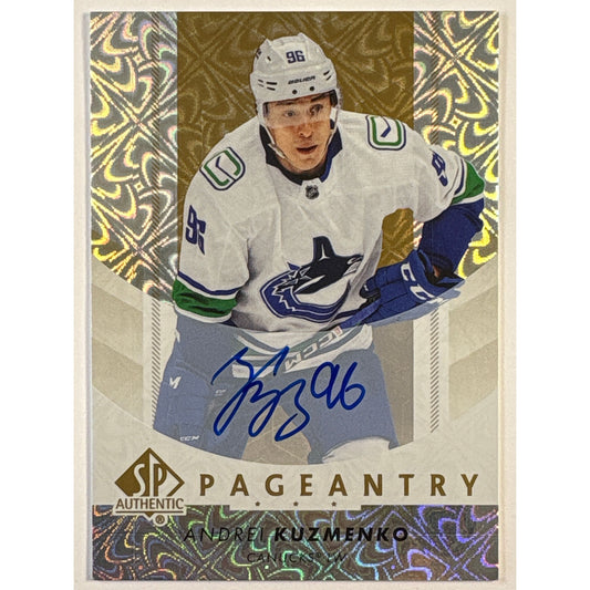 2022-23 SP Authentic Andrei Kuzmenko Pagentry Rookie Auto | Local Legends Cards & Collectibles
