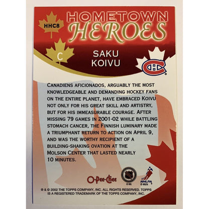  2002 O-Pee-Chee Saku Koivu Hometown Heroes  Local Legends Cards & Collectibles